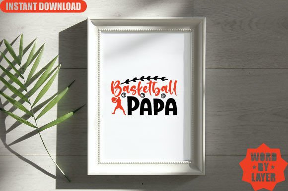 Basketball Papa Svg Design: A Practical Review for Graphics and Crafts Sellers