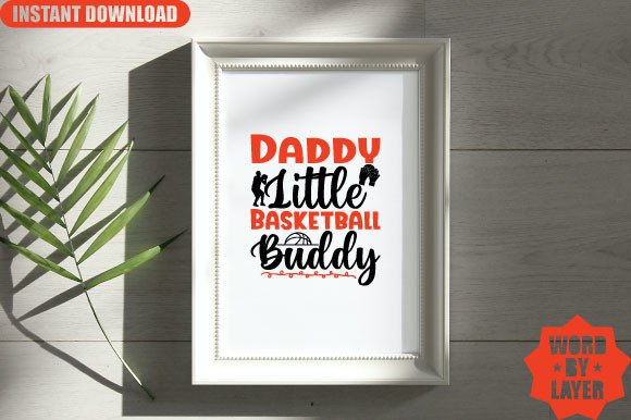 Daddy Little Basketball Buddy Svg Design for Graphics and Crafts