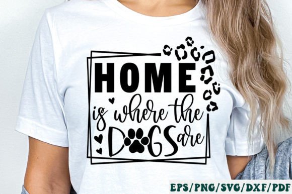 Home is Where the Dogs Are Svg Graphics and Crafts Review