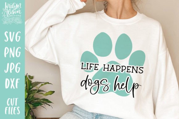 Life Happens Dogs Help SVG Review