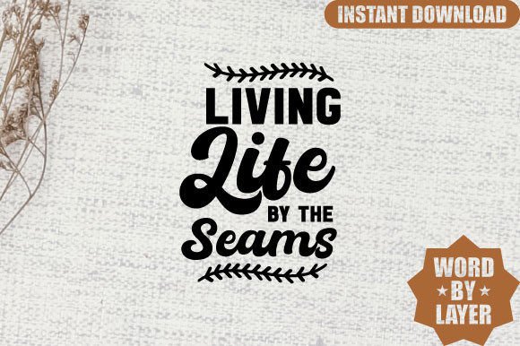 Living Life by the Seams Svg Design Graphics and Crafts Review