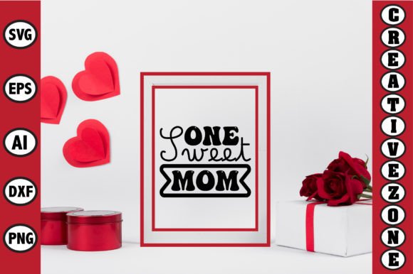 One Sweet Mom Graphics for Crafts and Content