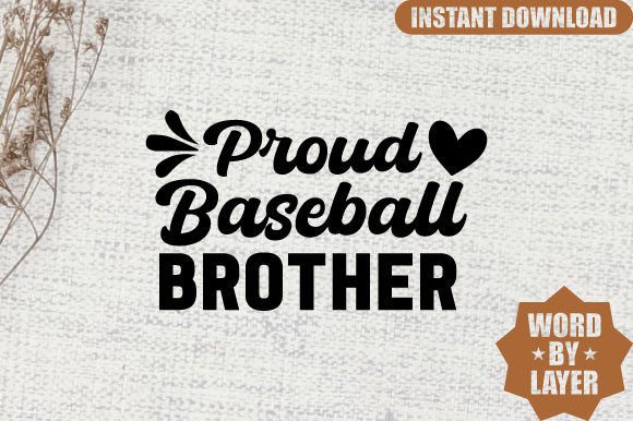 Proud Baseball Brother Svg Design: Graphics and Crafts for Local Brands
