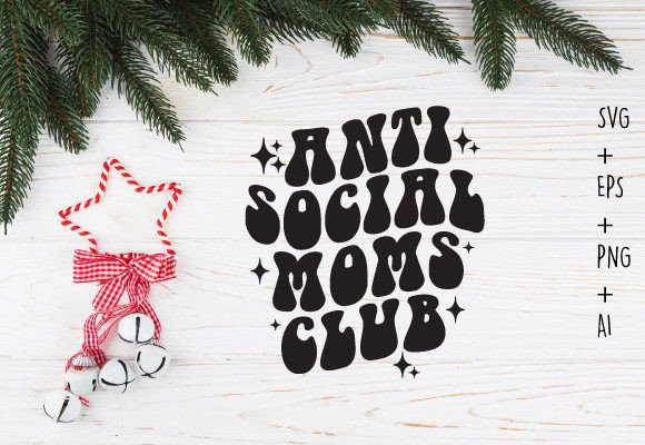 Review: Free Anti Social Moms Club Svg Retro