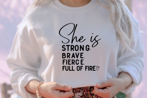 She is Strong Brave Fierce Svg Graphics and Crafts Review